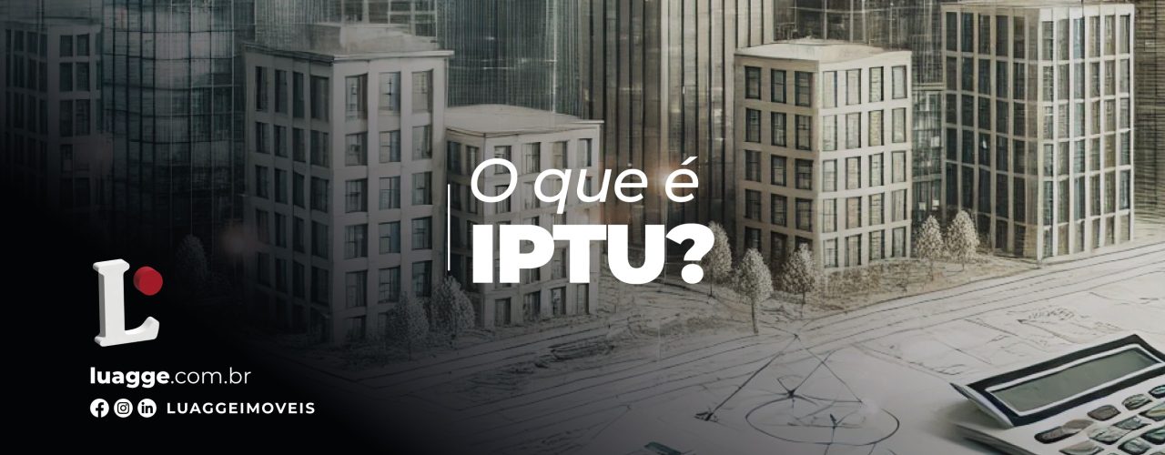 O que é IPTU?