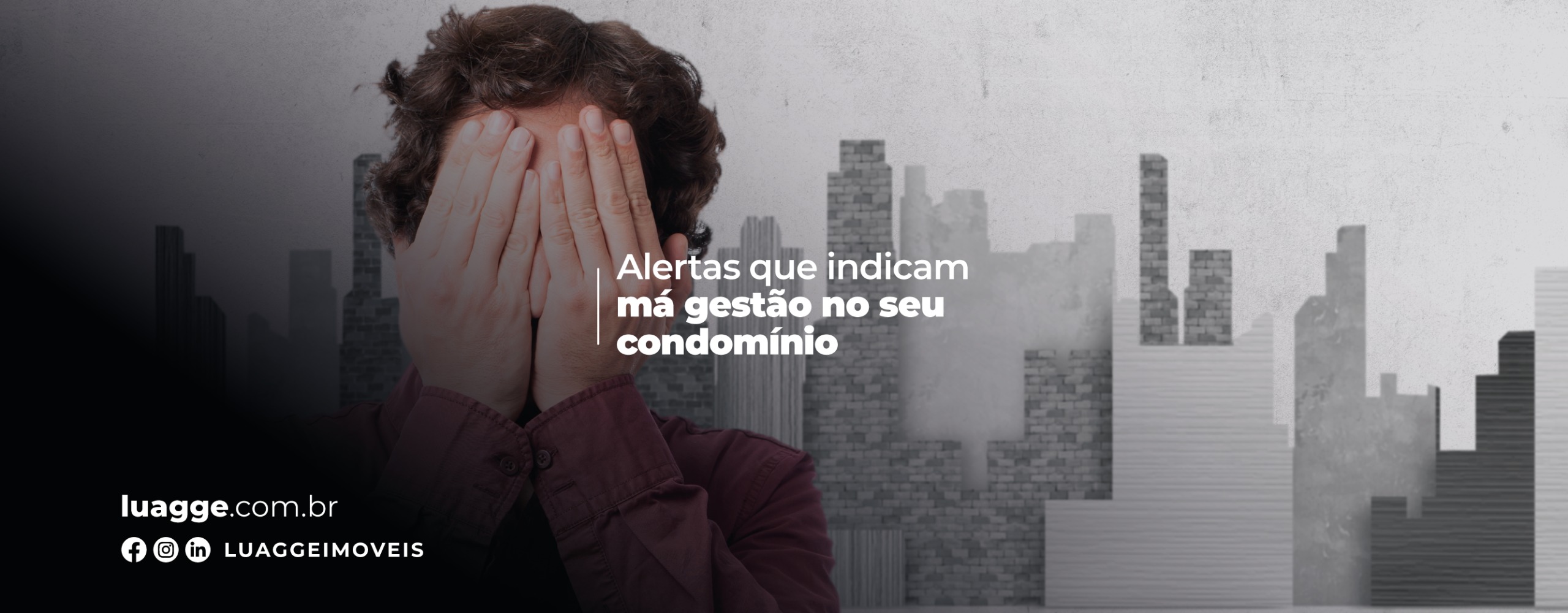 Má gestão de condomínio: 8 alertas para você se previnir